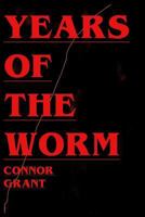 Years of The Worm 1539553930 Book Cover