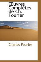 Uvres Completes de Ch. Fourier 1103435671 Book Cover
