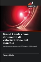Brand Lands come strumento di valorizzazione del marchio (Italian Edition) 663044423X Book Cover