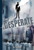 A Desperate Man 0988750821 Book Cover