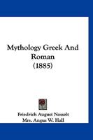 Mythology Greek And Roman 1120010187 Book Cover