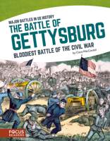 The Battle of Gettysburg: Bloodiest Battle of the Civil War 1635170184 Book Cover
