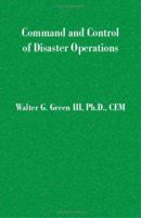 Command and Control of Disaster Operations 158112659X Book Cover