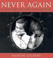 Never Again: A History of the Holocaust 0789304090 Book Cover