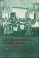 Orthodox Christians in North America 1794-1994 0866420533 Book Cover