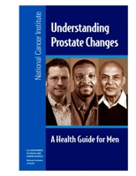 Understanding Prostate Changes: A Health Guide for Men 153369690X Book Cover