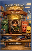 Bradley McBrave's Big Read (1 of 5) B0GYVDMB45 Book Cover