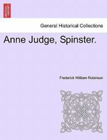 Anne Judge, Spinster 1241363633 Book Cover