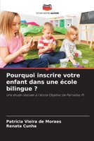 Pourquoi inscrire votre enfant dans une école bilingue ? 6206353850 Book Cover