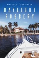 Daylight Robbery 152459735X Book Cover