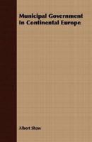 Municipal Government in Continental Europe 1019281723 Book Cover