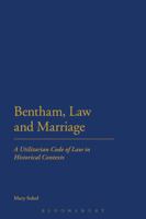 Bentham, Law and Marriage: A Utilitarian Code of Law in Historical Contexts 1623563224 Book Cover