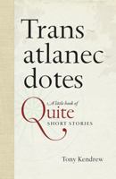 Transatlanecdotes: A Little Book of Quite Short Stories 0962645621 Book Cover