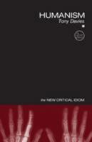 Humanism (New Critical Idiom) 0415110521 Book Cover