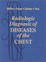 Radiologic Diagnosis of Diseases of the Chest 072168808X Book Cover