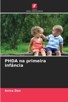 PHDA na primeira infância (Portuguese Edition) 6206672352 Book Cover