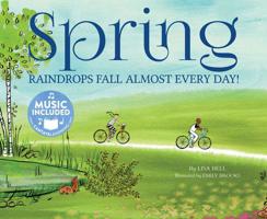 Spring: Raindrops Fall Almost Every Day! (My First Science Songs) 1632904594 Book Cover