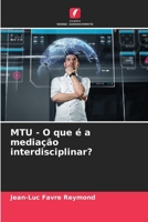 MTU - O que é a mediação interdisciplinar? (Portuguese Edition) 6208935709 Book Cover