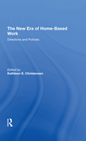 The New Era of Homebased Work: Directions and Policies 0367309815 Book Cover