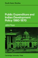 Public Expenditure And Indian Development Policy 1960 1970 0521050022 Book Cover