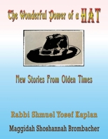 The Wonderful Power of a Hat: New Stories From Olden Times 1648834809 Book Cover
