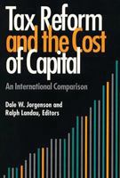 Tax Reform and the Cost of Capital 0815747152 Book Cover