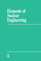 Elements Nuclear Engineering 0367580357 Book Cover