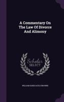 A Commentary On The Law Of Divorce And Alimony 1178715426 Book Cover