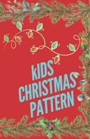 Kids Christmas pattern B0F2HPX56W Book Cover