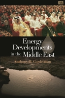 Energy Developments in the Middle East 0275983986 Book Cover