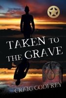 Taken To The Grave 1950586391 Book Cover