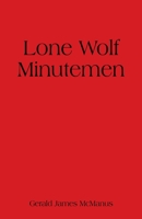 Lone Wolf Minutemen 1977244173 Book Cover