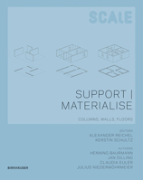 Support I Materialise: Columns, Walls, Floors 3034600402 Book Cover