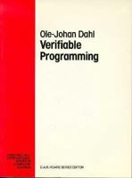Verifiable Programming (Prentice-Hall International Series in Computer Science) 0139510621 Book Cover