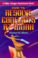 How to Resolve Conflicts at Work 0814479898 Book Cover