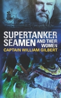 Supertanker Seamen and their women B08HT9PW18 Book Cover