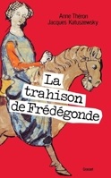 La trahison de Frédégonde 2246340411 Book Cover
