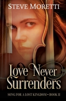 Song for a Lost Kingdom: Love Never Surrenders 1086976649 Book Cover