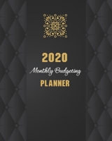Budgeting Planner 2020: Daily Weekly & Monthly Budget Year Calendar Plan Monthly Planner Expense Bill Tracker Organizer For Budget Planner And ... Monthly Bill Financial Planner Organizer) 1650024258 Book Cover