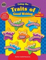 Using the Traits of Good Writing 0743932765 Book Cover