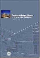 Thermal Analysis and Design of Passive Solar Buildings 0367578913 Book Cover