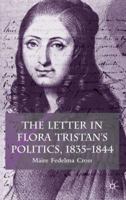 The Letter in Flora Tristan's Politics, 1835-1844 0333772644 Book Cover