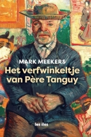 Het verfwinkeltje van Père Tanguy (Dutch Edition) 9491545752 Book Cover