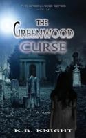 The Greenwood Curse 1983406562 Book Cover