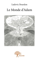 Le Monde d'Adam (French Edition) 2332941223 Book Cover