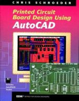 PCB Design Using AutoCAD (Edn Series for Design Engineers) 0750698349 Book Cover