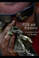 PTSD And Hypnosis: A Bulletproof Vest For The Mind 197691888X Book Cover