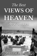 The Best Views of Heaven Are from Hell 1637923627 Book Cover