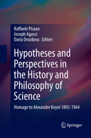 Hypotheses and Perspectives in the History and Philosophy of Science: Homage to Alexandre Koyré 1892-1964 3319617109 Book Cover