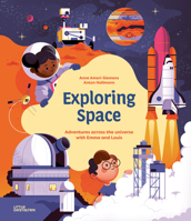 Exploring Space: Adventures Across the Universe with Emma and Louis 3967047709 Book Cover